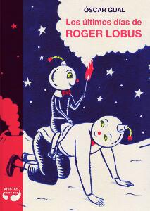 The Last Days of Roger Lobus