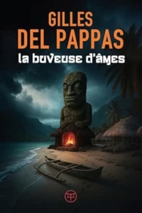 La buveuse d'âme Gilles del Pappas