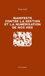 A Manifesto Against the Growing Management and Digitalisation of our Lives