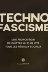 Technofascism.  An invitation to quit all social media ASAP